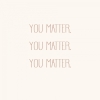 You Matter Variante 1