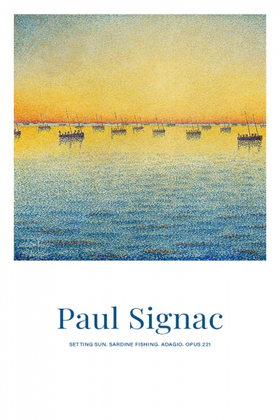 Paul Signac - Setting Sun. Sardine Fishing. Adagio. Opus 221 