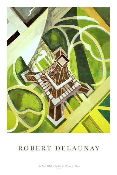 Robert Delaunay - La Tour Eiffel et Jardin du Champ de Mars 