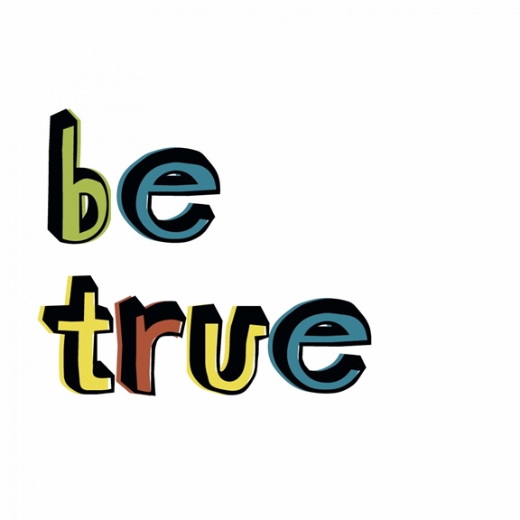 Be True Variante 1 | 40x40 cm | Premium-Papier